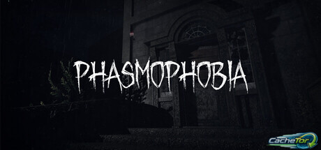 Phasmophobia
